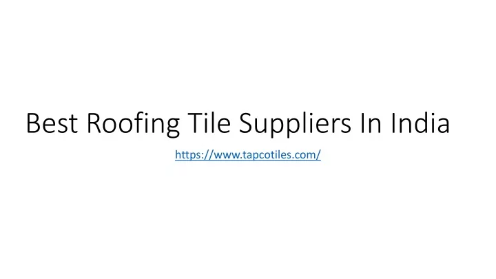 best roofing tile suppliers in india