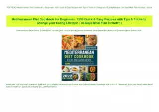 PDF READ  Mediterranean Diet Cookbook for Beginners 1200 Quick & Easy Recipes with Tips & Tricks to