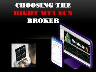Choosing the right MT4 ECN Broker