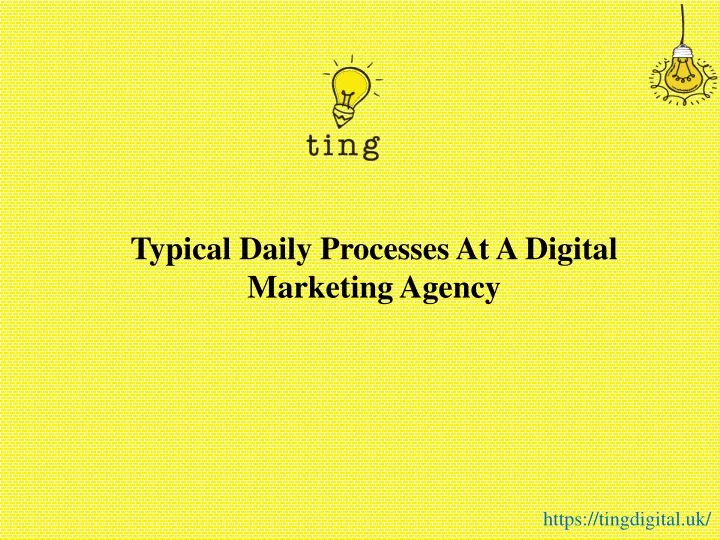 typical daily processes at a digital marketing