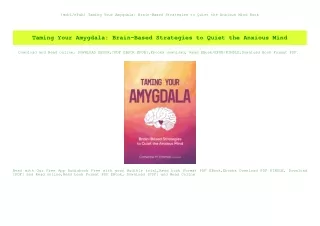 {mobiePub} Taming Your Amygdala Brain-Based Strategies to Quiet the Anxious Mind Book
