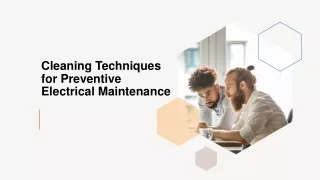 cleaning techniques for preventive electrical