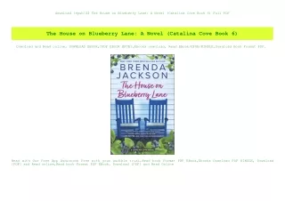 download [epub]$$ The House on Blueberry Lane A Novel (Catalina Cove Book 6) Full PDF