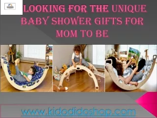 Looking For the unique baby shower gifts for mom to be