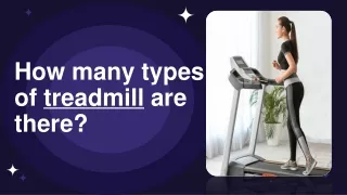 how many types of treadmill are there