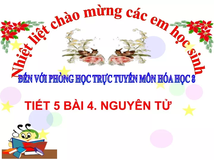 PPT - Bài Giảng Hóa Học 8 - Tiết 5, Bài 4: Nguyên Tử PowerPoint ...