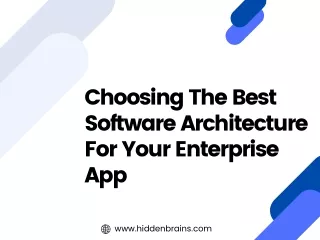 Choosing The Best Software Architecture For Your Enterprise App