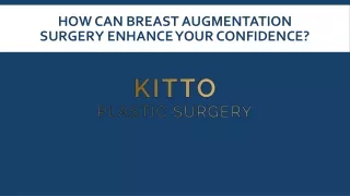 How Can Breast Augmentation Surgery Enhance Your Confidence