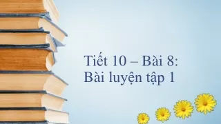 Bài giảng Hóa học 8 - Tiết 10, Bài 8: Bài luyện tập 1