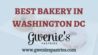 Gwenies Pastries is The Best Bakery In Washington DC