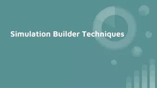 simulation builder techniques