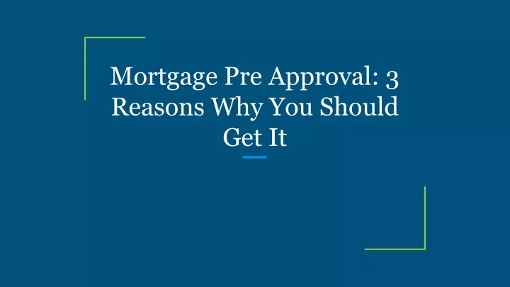 mortgage pre approval 3 reasons why you should