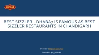 Best Sizzler - Dhaba7 is Famous as Best Sizzler Restaurants in Chandigarh