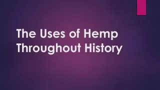 The Uses of Hemp Throughout History