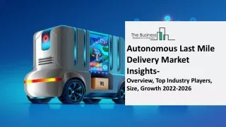 autonomous last mile delivery market insights