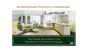 top global businesses that started in a coworking