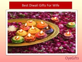 Buy and Send 10  Diwali Gifts For Wife at Best Price - OyeGifts