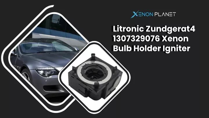 litronic zundgerat4 1307329076 xenon bulb holder