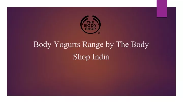 body yogurts range by the body shop india