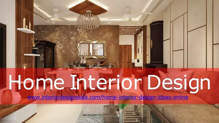 h o m e i n t e r i o r d e s i g n www interiordesignwala com home interior design ideas online