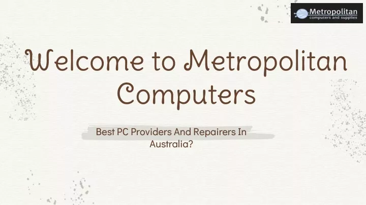 welcome to metropolitan computers