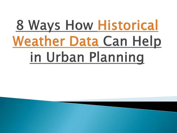 8 ways how historical weather data can help in urban planning