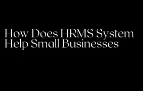 how does hrms system help small businesses