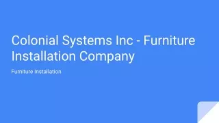 Furniture Installation Company - Colonial Systems Inc