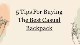 5 Tips For Buying The Best Casual Backpack
