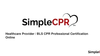 ONLINE HEALTHCARE PROVIDER / BLS CPR CERTIFICATION