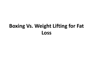 boxing vs weight lifting for fat loss