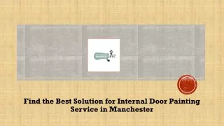 Find the Best Solution for Internal Door Painting Service in Manchester