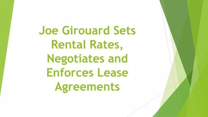 joe girouard sets rental rates negotiates and enforces lease agreements