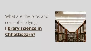 Benefits of Studying Library Science in Chhattisgarh