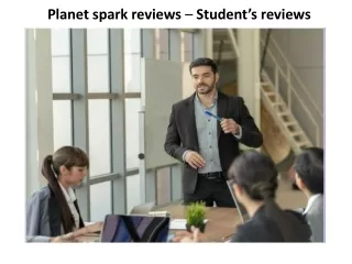 Planet spark reviews – Student’s reviews