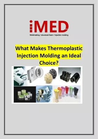 What Makes Thermoplastic Injection Molding an Ideal Choice