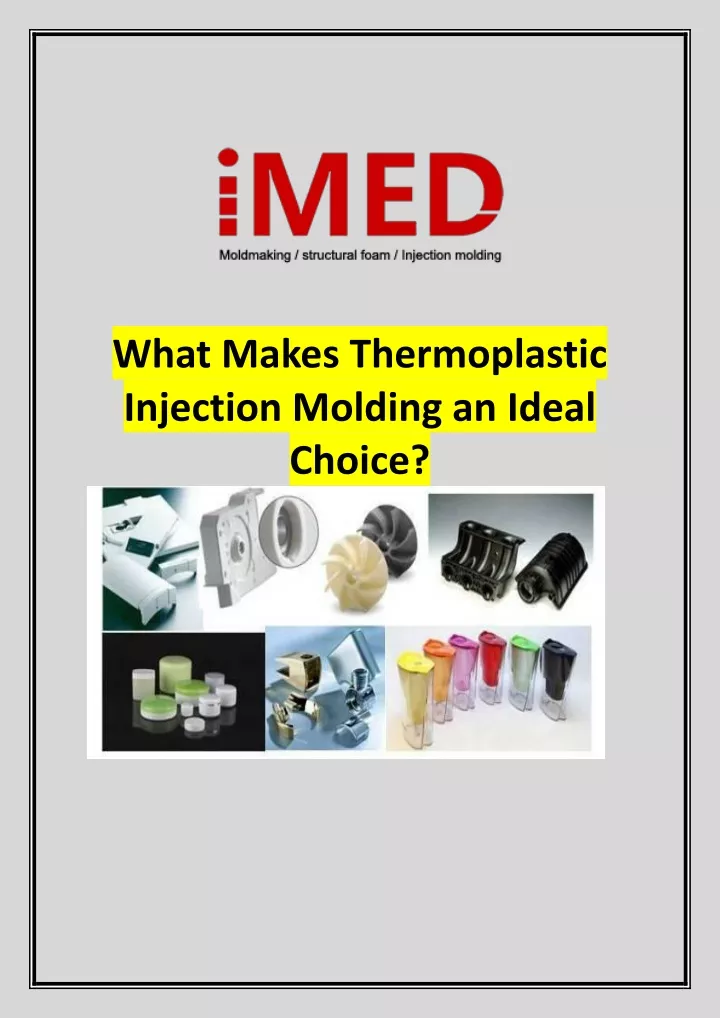 what makes thermoplastic injection molding