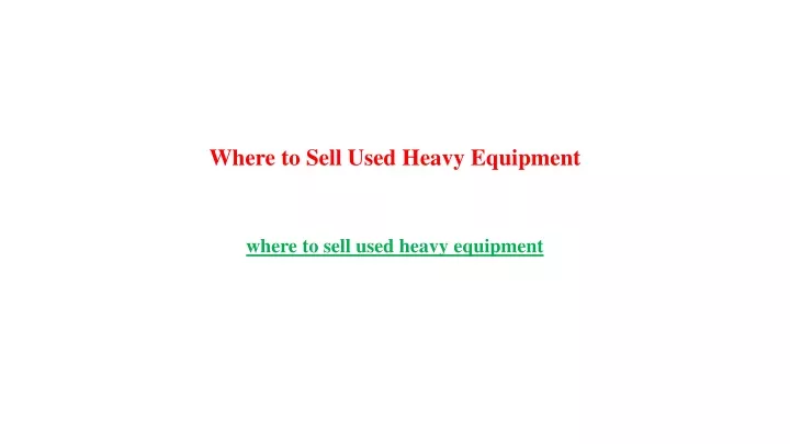 where to sell used heavy equipment