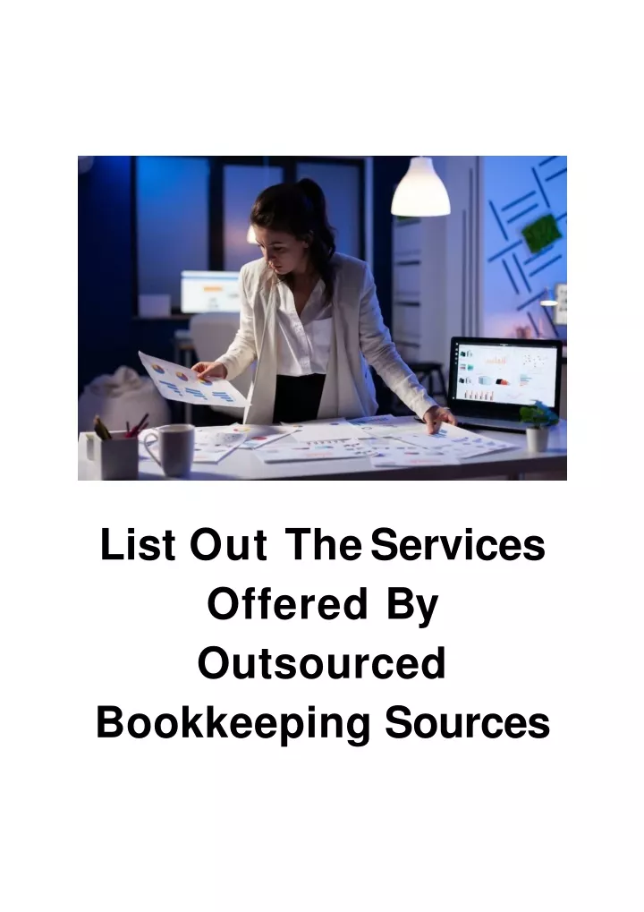 list out the services offered by outsourced