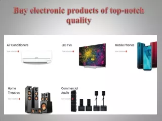 Buy electronic products of top-notch quality