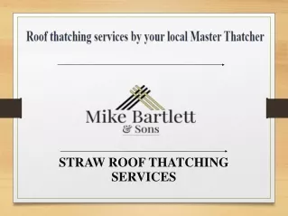 straw roof thatching services