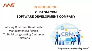 Introducing - Custom CRM Software Development Company | Martvalley Services
