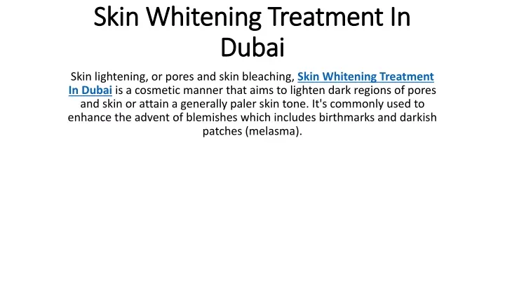 skin whitening treatment in dubai