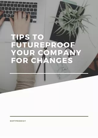 tips to futureproof your company for changes