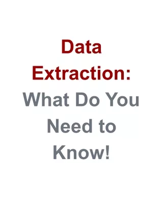 Data Extraction_ What Do You Need to Know?