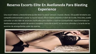 Reserva Escorts Elite En Avellaneda Para Blasting Experience