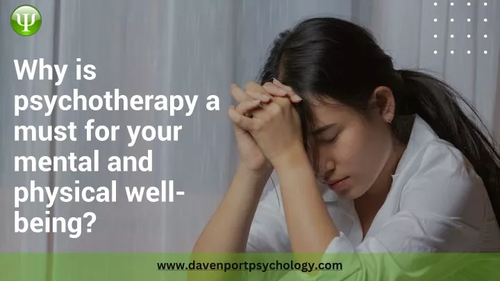 why is psychotherapy a must for your mental