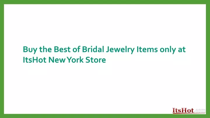buy the best of bridal jewelry items only
