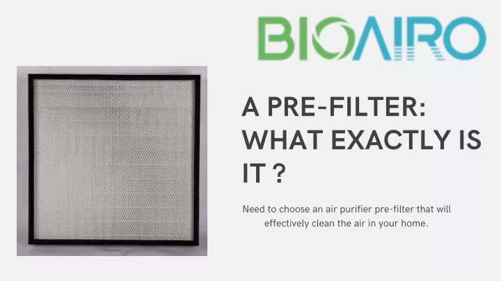 a pre filter what exactly is it