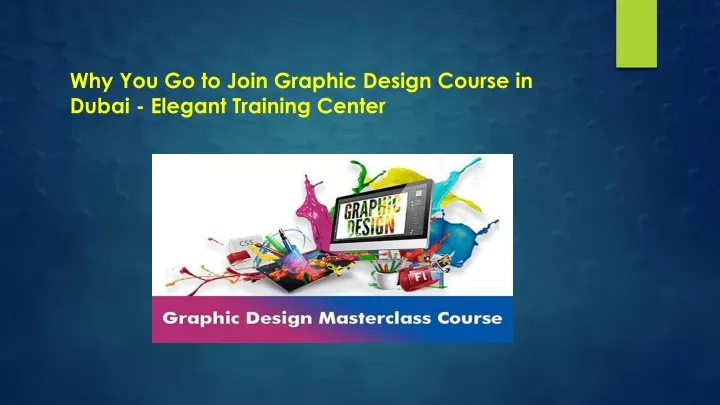 why you go to join graphic design course in dubai elegant training center